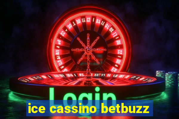 ice cassino betbuzz